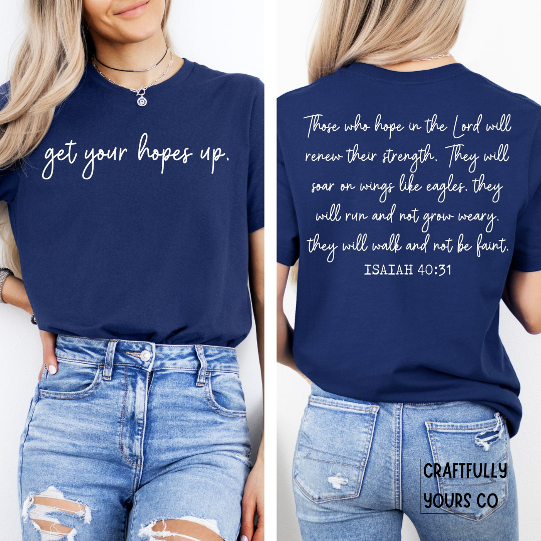 Get Your Hopes Up Script Tee
