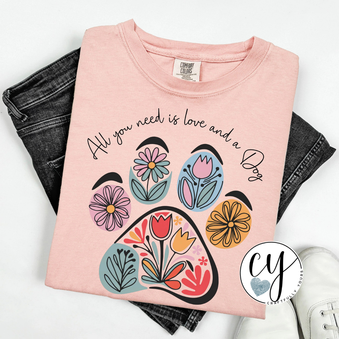 All You Need is Love and a Dog Floral Print Tee