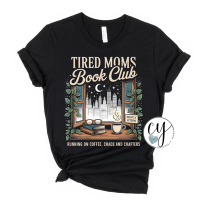 Tired Moms Book Club Tee