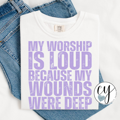 My Worship is Loud Tee