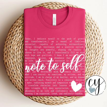 "Note to Self" Affirmation & Empowerment Tee