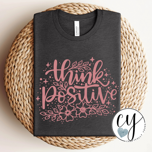 Think Positive Tee