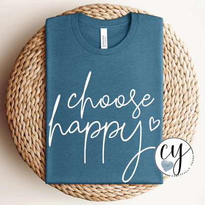 "Choose Happy" Daily Affirmation Tee