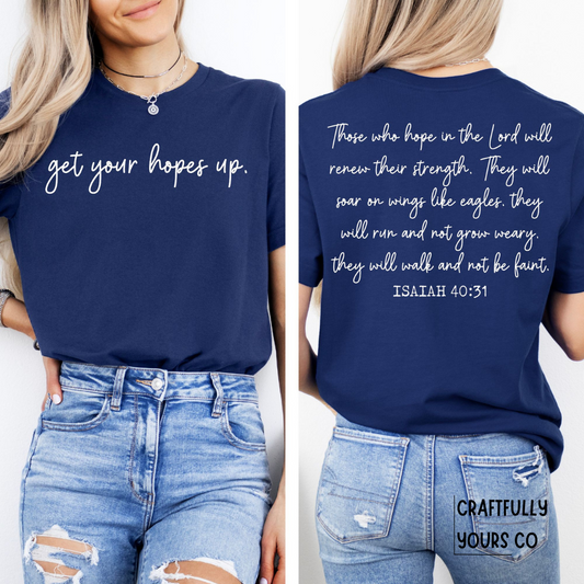 Get Your Hopes Up Script Tee