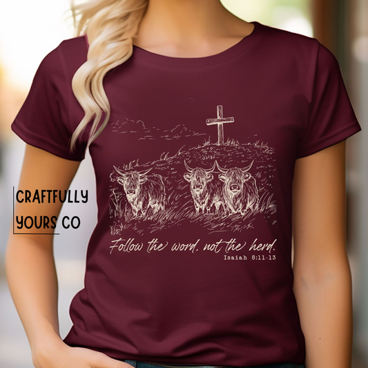 Follow the Word Cattle Herd Tee