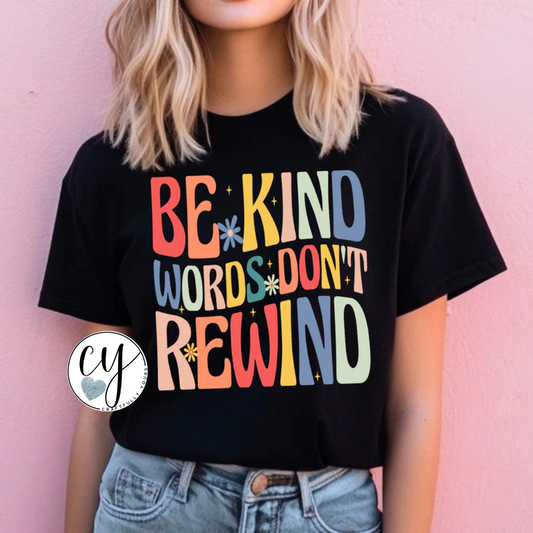 "Be Kind Words Don't Rewind" Retro Tee