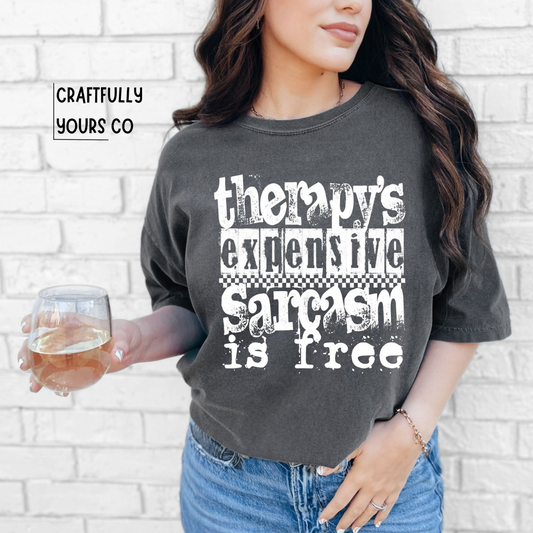 Therapy's Expensive, Sarcasm is Free