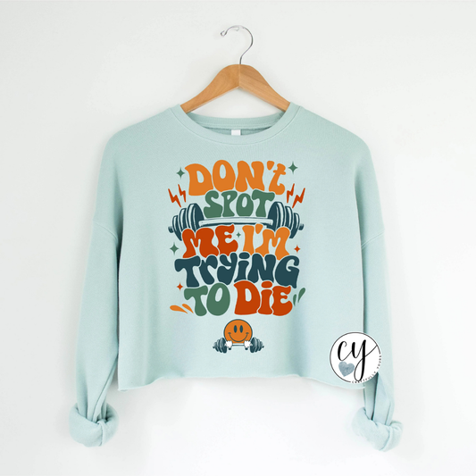 Don't Spot Me Humorous Gym Tee
